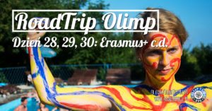 RoadTrip Olimp: Dzień 28, 29, 30 (Erasmus+ c.d.)