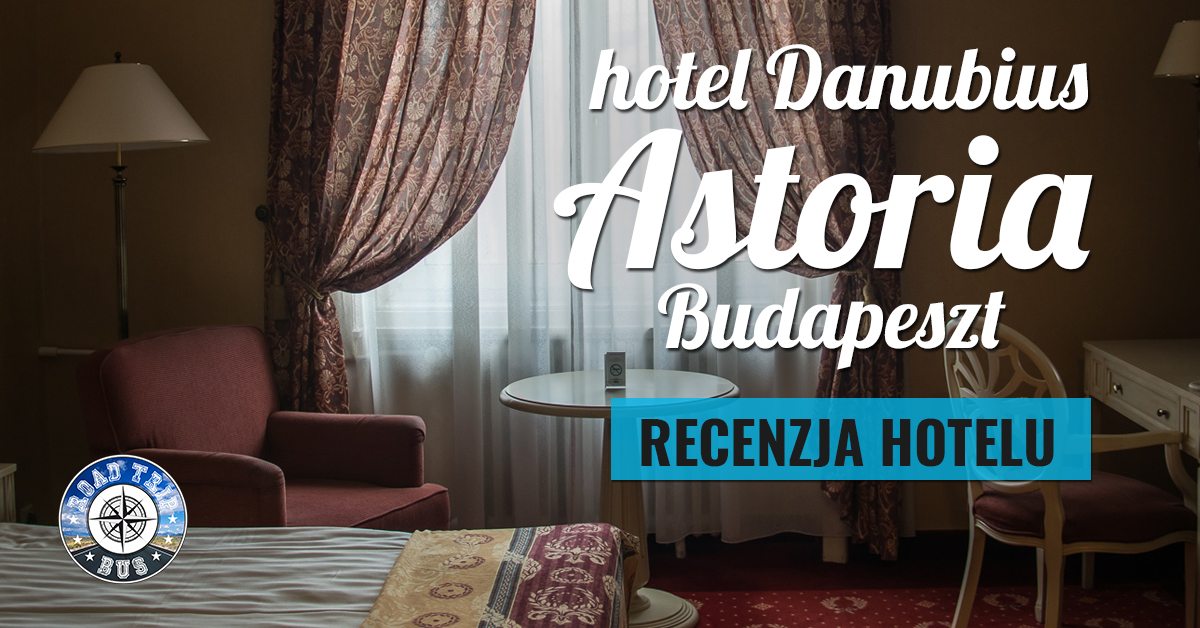 recenzja hotelu astoria
