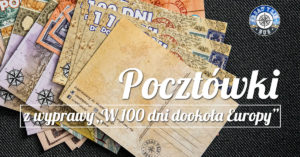 Zapisy na pocztówki z wyprawy „W 100 dni dookoła Europy”
