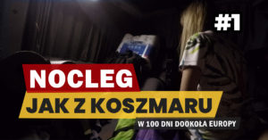 Eurotrip #1 Nocleg jak z koszmaru (Ukraina, Bazaltowe)