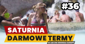 Eurotrip #36 Saturnia – darmowe termy we Włoszech