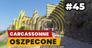 Eurotrip #45 Carcassonne oszpecone